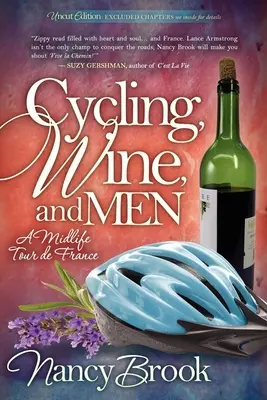 Cyklistika, víno a muži: Tour de France v polovici života - Cycling, Wine, and Men: A Midlife Tour de France