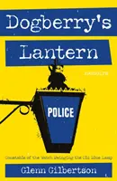 Dogberryho lampáš - strážmajster Hliadka hojdá starú modrú lampu (Dogberry's Lantern - Constable of the Watch Swinging the Old Blue Lamp) - Dogberry's Lantern - Constable of the Watch Swinging the Old Blue Lamp