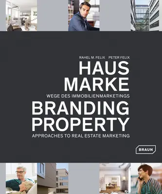 Vlastníctvo značky: Prístupy k marketingu nehnuteľností - Branding Property: Approaches to Real Estate Marketing