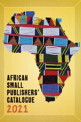 Katalóg malých afrických vydavateľstiev 2021 - 2021 African Small Publishers Catalogue