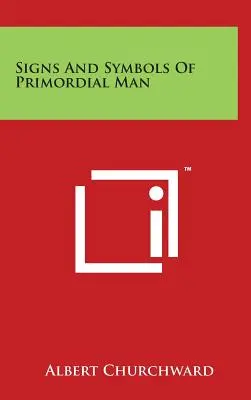 Znaky a symboly pračloveka - Signs And Symbols Of Primordial Man