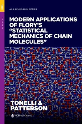 Moderné aplikácie Floryho štatistickej mechaniky reťazových molekúl - Modern Applications of Flory's Statistical Mechanics of Chain Molecules