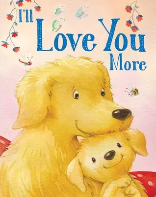Budem ťa milovať viac - I'll Love You More