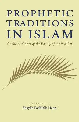 Prorocké tradície v islame - Prophetic Traditions in Islam