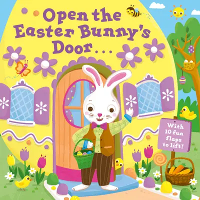 Otvorte dvere veľkonočného zajačika: Veľkonočná knižka so zdvíhanými klapkami - Open the Easter Bunny's Door: An Easter Lift-The-Flap Book