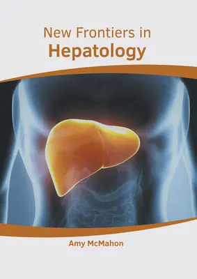 Nové hranice v hepatológii - New Frontiers in Hepatology