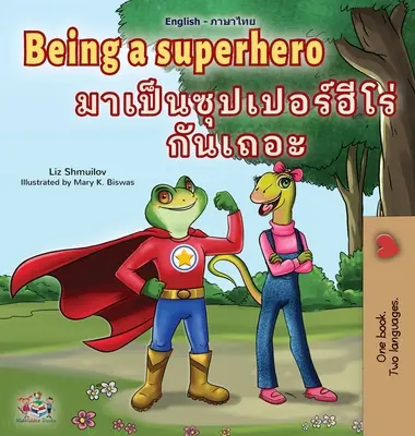 Byť superhrdinom (anglická thajská kniha pre deti) - Being a Superhero (English Thai Children's Book)