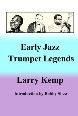 Rané legendy jazzovej trúbky - Early Jazz Trumpet Legends