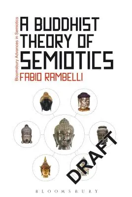 Budhistická teória semiotiky - A Buddhist Theory of Semiotics