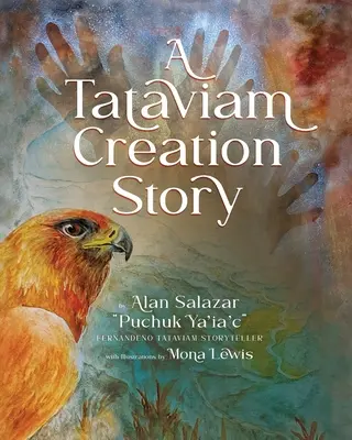 Príbeh o stvorení Tataviamov - A Tataviam Creation Story