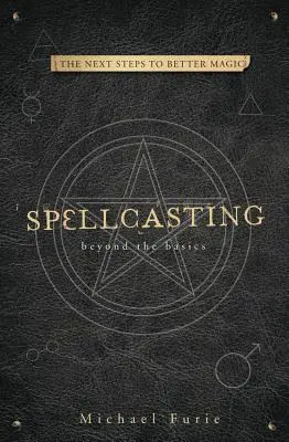 Čarovanie: Kúzla a čarodejnícke príbehy: Viac ako základy - Spellcasting: Beyond the Basics