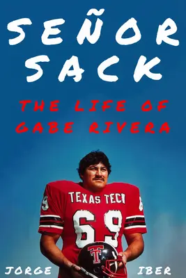 Seor Sack: Život Gabeho Riveru - Seor Sack: The Life of Gabe Rivera