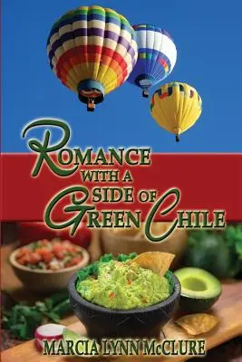 Romantika s príchuťou zeleného čili - Romance with a Side of Green Chile