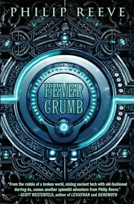 Drobček horúčky (trilógia Drobček horúčky, kniha 1), 1 - Fever Crumb (the Fever Crumb Trilogy, Book 1), 1