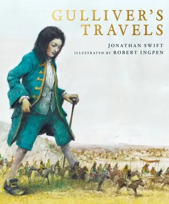 Gulliverove cesty: Robert Ingpen Ilustrovaná klasika - Gulliver's Travels: A Robert Ingpen Illustrated Classic