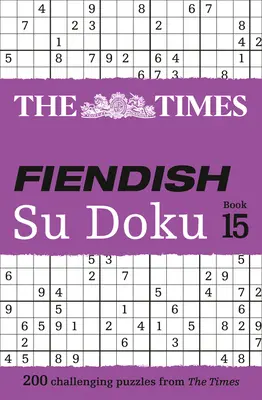 The Times Fiendish Su Doku Book 14: 200 náročných hádaniek Su Doku - The Times Fiendish Su Doku Book 14: 200 Challenging Su Doku Puzzles