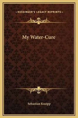 Moja vodná liečba - My Water-Cure