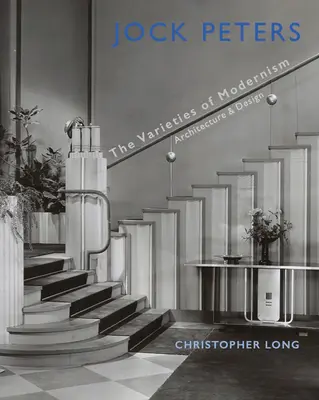 Jock Peters, Architektúra a dizajn: Odrody modernizmu - Jock Peters, Architecture and Design: The Varieties of Modernism