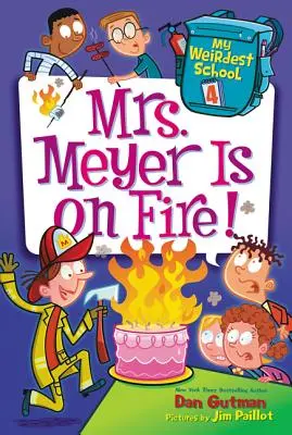 Moja najčudnejšia škola #4: Pani Meyerová je v ohni! - My Weirdest School #4: Mrs. Meyer Is on Fire!