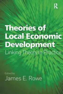 Teórie miestneho hospodárskeho rozvoja: Prepojenie teórie s praxou - Theories of Local Economic Development: Linking Theory to Practice