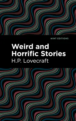 Podivné a hrôzostrašné príbehy - Weird and Horrific Stories