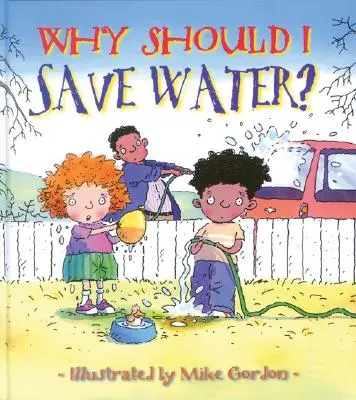 Prečo by som mal šetriť vodou? - Why Should I Save Water?
