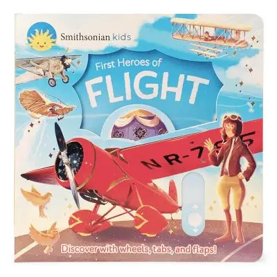 Smithsonian Kids Prví hrdinovia letu - Smithsonian Kids First Heroes of Flight