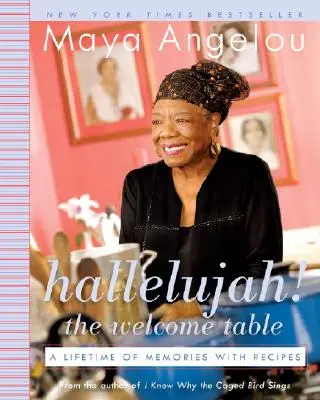 Aleluja! uvítací stôl: Celoživotné spomienky s receptami - Hallelujah! the Welcome Table: A Lifetime of Memories with Recipes
