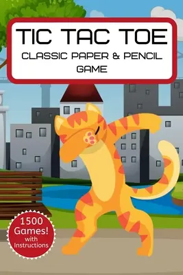 Tic Tac Toe: Pre deti a dospelých - darčeky s tematikou noviniek - cestovná veľkosť - Tic Tac Toe: Classic Game Activity Book Dabbing Cat Edition - For Kids and Adults - Novelty Themed Gifts - Travel Size