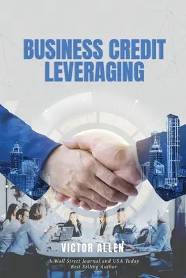 Podnikateľské úverové páky - Business Credit Leveraging