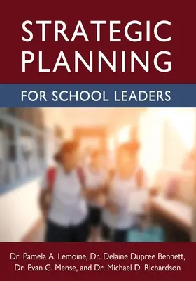 Strategické plánovanie pre vedúcich pracovníkov škôl - Strategic Planning for School Leaders