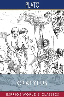 Kratylus (Esprios Classics) - Cratylus (Esprios Classics)