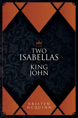 Dve Izabely kráľa Jána - The Two Isabellas of King John
