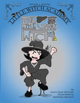 Malá sivá čarodejnica - The Little Gray Witch