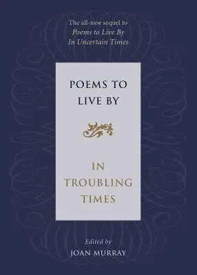 Básne na život v ťažkých časoch - Poems to Live by in Troubling Times