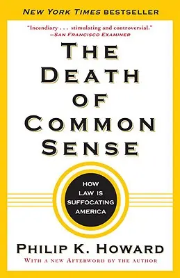 Smrť zdravého rozumu: Ako právo dusí Ameriku - The Death of Common Sense: How Law Is Suffocating America