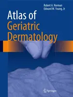 Atlas geriatrickej dermatológie - Atlas of Geriatric Dermatology