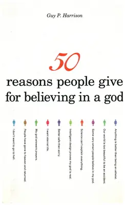 50 dôvodov, prečo ľudia veria v Boha - 50 Reasons People Give for Believing in a God