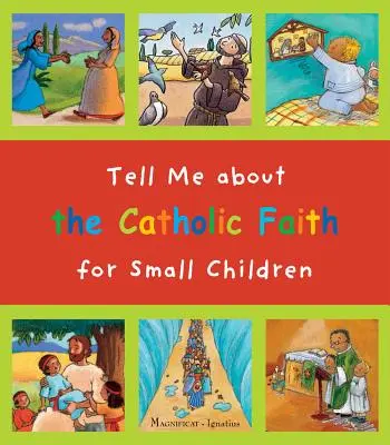 Rozprávaj mi o katolíckej viere pre malé deti - Tell Me about the Catholic Faith for Small Children