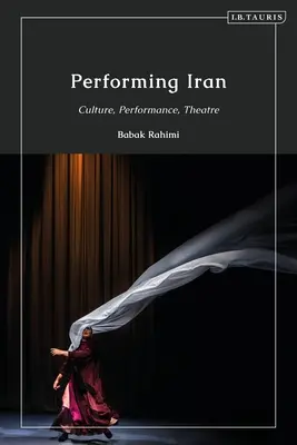 Performatívny Irán: Kultúra, performancia, divadlo - Performing Iran: Culture, Performance, Theatre