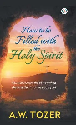 Ako byť naplnený Duchom Svätým - How to be filled with the Holy Spirit