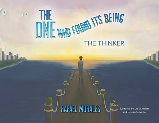 Ten, ktorý našiel svoje bytie: Mysliteľ - The One Who Found Its Being: The Thinker