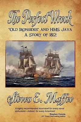 Dokonalý vrak - Old Ironsides a HMS Java: Príbeh z roku 1812 - The Perfect Wreck - Old Ironsides and HMS Java: A Story of 1812