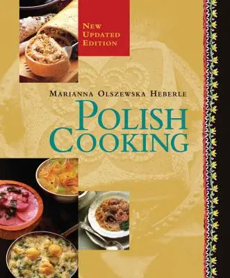 Poľská kuchyňa: Aktualizované vydanie - Polish Cooking: Updated Edition