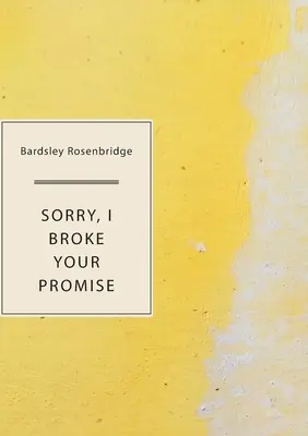 Prepáč, porušila som tvoj sľub - Sorry, I Broke Your Promise