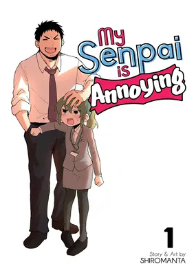 Môj senpai je otravný Vol. 1 - My Senpai Is Annoying Vol. 1