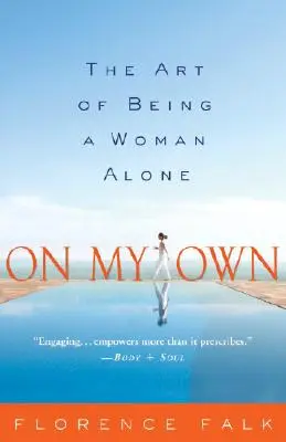 Na vlastnú päsť: Umenie byť osamelou ženou - On My Own: The Art of Being a Woman Alone