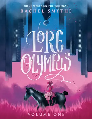 Lore Olympus: Prvý diel - Lore Olympus: Volume One