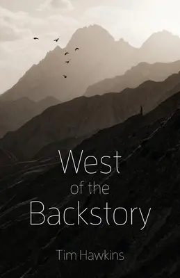 Na západ od minulosti - West of the Backstory