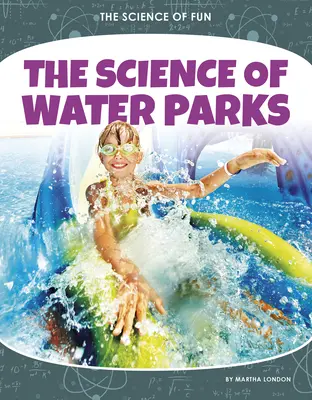 Veda o vodných parkoch - The Science of Water Parks